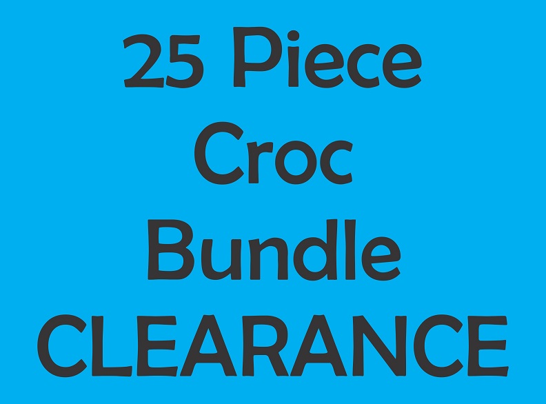 25 PC CROC Bundle Clearance W