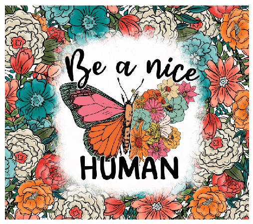 Be A Nice Human Full Color Wrap