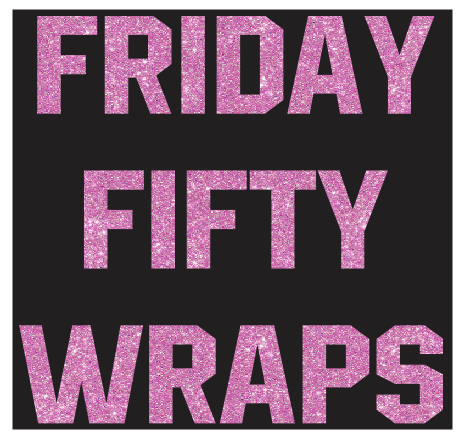Friday Fifty Cup Wraps