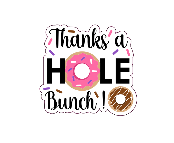 Thanks a hole bunch packaging sticker