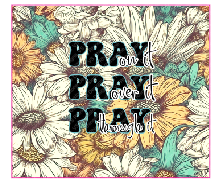 Pray Over, On and Through Full Color Skinny Tumbler Wrap