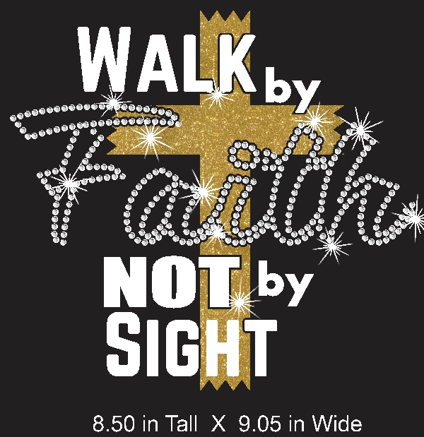 Walk by Faith Cross vinyl and rhinestone transfer