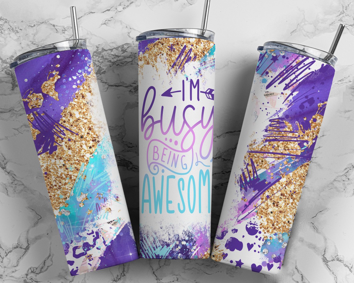 I'm Busy Being Awesom Full Color Skinny Tumbler Wrap